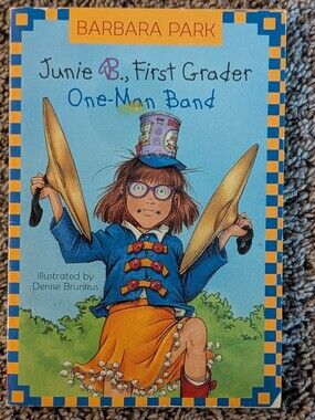 Junie B., First Grader (One-Man Band) by Barbara Park Paperback Chapter Book